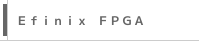 Efinix FPGA